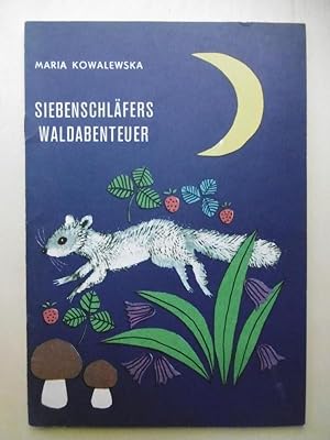 Siebenschläfers Waldabenteuer. (Illustrationen: Halina Gutsche. Deutsch: Sigrid Moser).