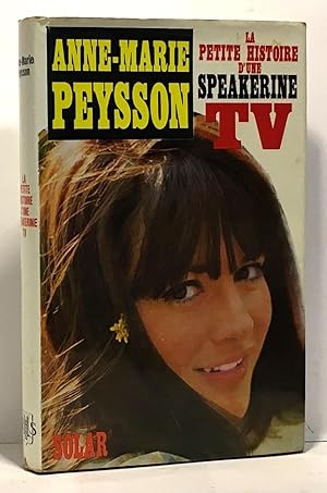 Image du vendeur pour La petite histoire d'une speakrine TV mis en vente par crealivres