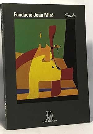 Fundacio Joan Miro Guide