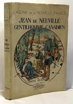 Imagen del vendedor de Jean de Neuville gentilhomme canadien - l'agonie de la nouvelle france a la venta por crealivres