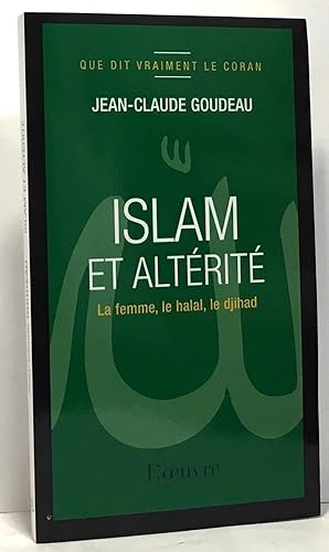 Islam et altérité : La femme le halah le djihad