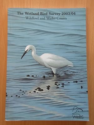 Imagen del vendedor de The Wetland Bird Survey 2003/04 - Wildfowl and Wader Counts a la venta por Cariad Books