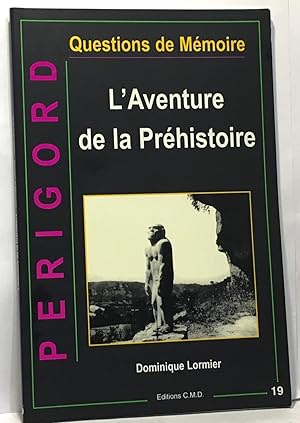 Seller image for L'Aventure de la prhistoire for sale by crealivres