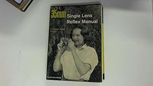 Seller image for 35MM SINGLE LENS REFLEX MANUAL for sale by Goldstone Rare Books