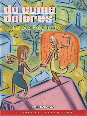 Bild des Verkufers fr Do come Dolores zum Verkauf von Librodifaccia