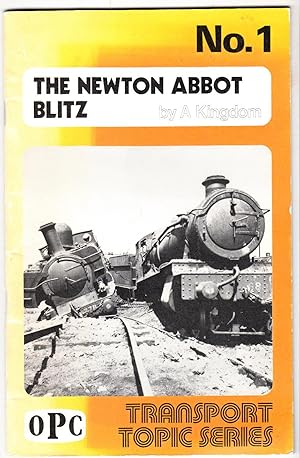 The Newton Abbot blitz (Transport topic series)