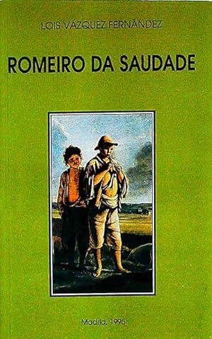 Seller image for Romeiro da saudade for sale by LibroUsado GRAN VA