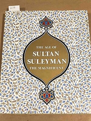 Imagen del vendedor de The Age of Sultan Suleyman the Magnificent a la venta por Carydale Books