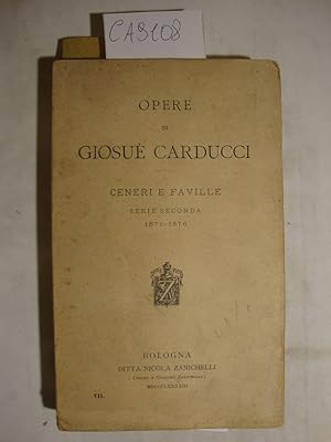 Opere di Giosue Carducci - Ceneri e faville - Serie seconda 1871-1876