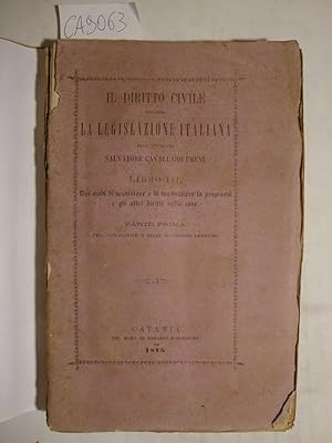 Il diritto civile secondo la legislazione italiana dell'Avvocato Salvatore Cavallaro Freni - Libr...