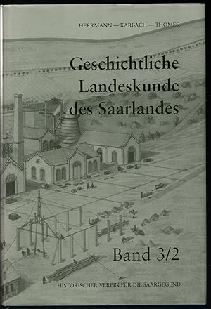 Imagen del vendedor de Die wirtschaftliche und soziale Entwicklung des Saarlandes (1792 - 1918). (Geschichtliche Landeskunde des Saarlandes : Band 3: 2. Teil) a la venta por Antiquariat Martin Barbian & Grund GbR