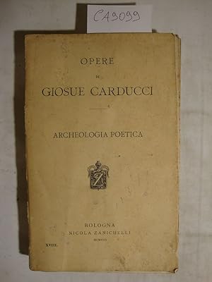 Opere di Giosue Carducci - Archeologia poetica