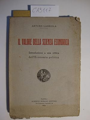 Il valore della scienza economica - Introduzione a una critica dell'Economia politica