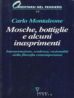 Seller image for Mosche, bottiglie e alcuni inasprimenti for sale by Librodifaccia