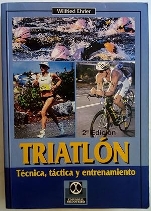 Seller image for Triatln. Tcnica, tctica y entrenamiento for sale by Librera Ofisierra