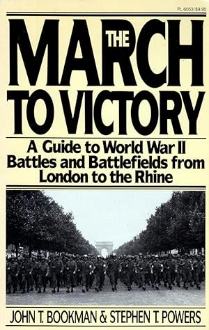 Bild des Verkufers fr The March to Victory: A Guide to World War II Battles and Battlefields from London to the Rhine zum Verkauf von Kayleighbug Books, IOBA