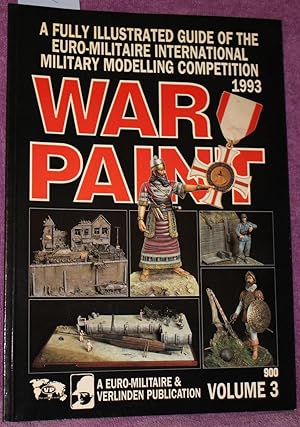 WAR PAINT A Fully Illustrated Guide of the Euro-Militaire International Military Modelling Compet...