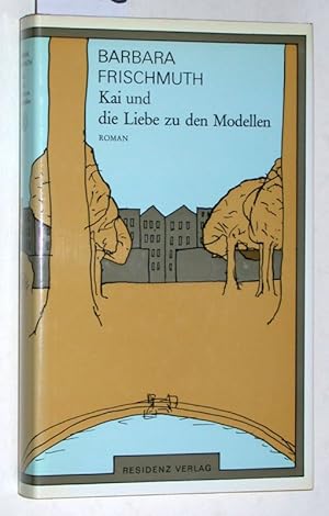 Bild des Verkufers fr Kai und die Liebe zu den Modellen : Roman. zum Verkauf von Versandantiquariat Kerstin Daras