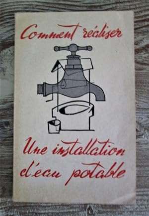 Bild des Verkufers fr Comment raliser une installation individuelle d'eau potable (Hydraulique agricole) zum Verkauf von Dj Jadis