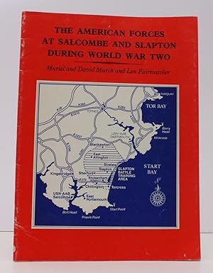 Imagen del vendedor de The American Forces at Salcombe and Slapton during World War Two. NEAR FINE COPY a la venta por Island Books