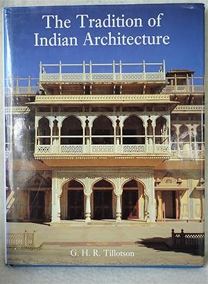 Seller image for Tradition of Indian Architecture: Continuity, Controversy and Change Since 1850 for sale by The Design Matrix