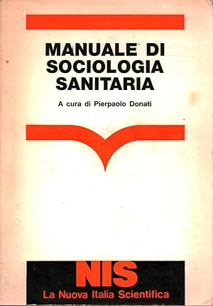 Imagen del vendedor de Manuale di sociologia sanitaria a la venta por Di Mano in Mano Soc. Coop