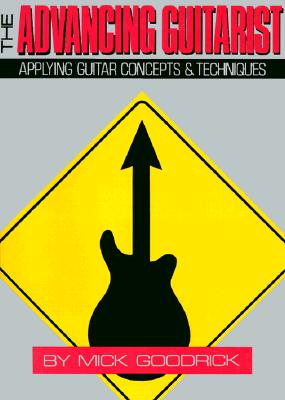 Seller image for The Advancing Guitarist: Applying Guitar Concepts & Techniques (Paperback or Softback) for sale by BargainBookStores