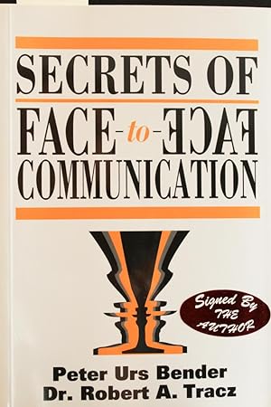 Seller image for Secrets of Face to Face Communications: How to Communicate with Power for sale by Mad Hatter Bookstore