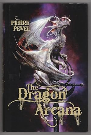 Immagine del venditore per Dragon Arcana by Pierre Pevel (First UK Edition) Gollancz File Copy venduto da Heartwood Books and Art