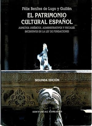 Imagen del vendedor de EL PATRIMONIO CULTURAL ESPAOL. ASPECTOS JURDICOS, ADMINISTRATIVOS Y FISCALES. INCENTIVOS EN LA LEY DE FUNDACIONES a la venta por Librera Dilogo