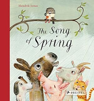 Imagen del vendedor de The Song of Spring by Jonas, Hendrik [Hardcover ] a la venta por booksXpress