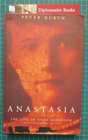 Anastasia: The Life of Anna Anderson