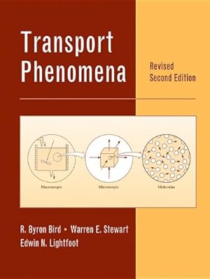 Seller image for Transport Phenomena, Revised 2nd Edition by Bird, R. Byron, Stewart, Warren E., Lightfoot, Edwin N. [Hardcover ] for sale by booksXpress