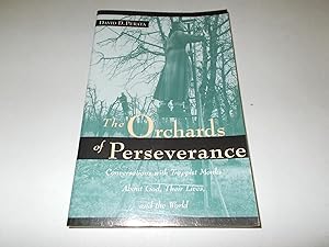 Immagine del venditore per The Orchards of Perseverance: Conversations With Trappist Monks About God, Their Lives, and the World venduto da Paradise Found Books