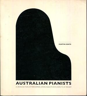 Seller image for Australian Pianists: a Cross-Section of Performers Offers Insights into Aspects of Pianism for sale by Turgid Tomes