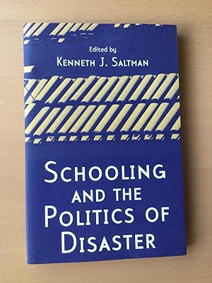 Seller image for Schooling and the Politics of Disaster for sale by Molly's Brook Books