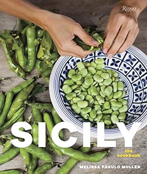 Seller image for Sicily: The Cookbook: Recipes Rooted in Traditions by Muller, Melissa [Hardcover ] for sale by booksXpress