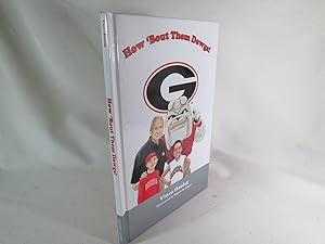 Seller image for How 'Bout Them Dawgs! for sale by Books Again