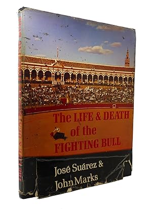 Image du vendeur pour THE LIFE AND DEATH OF THE FIGHTING BULL mis en vente par Rare Book Cellar