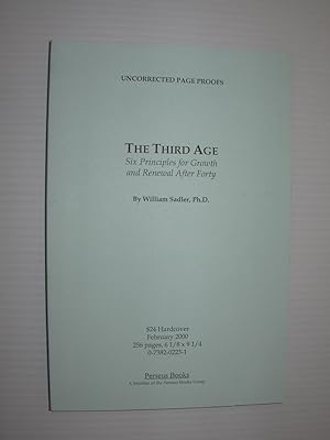 The Third Age: The Six Priciples Of Personal Growth And Renewal After 40 (Uncorrected Page Proofs)