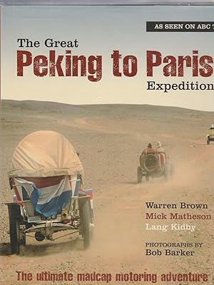 Seller image for THE GREAT PEKING TO PARIS EXPEDITION for sale by BOOK NOW