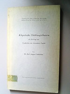 Bild des Verkufers fr Klopstocks Dichtungstheorie als Beitrag zur Geschichte der deutschen Poetik. Schriften der Universitt des Saarlandes zum Verkauf von Antiquariat Bookfarm