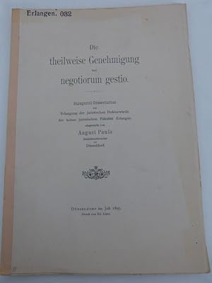 Die theilweise Genehmigung bei negotiorum gestio. Inaugural-Dissertation (Friedrich-Alexander-Uni...