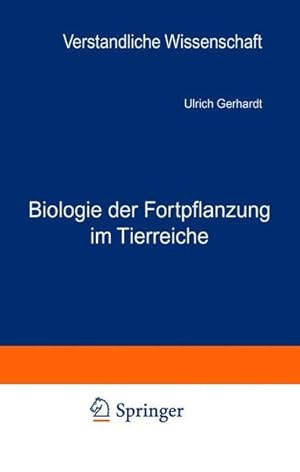 Immagine del venditore per Biologie der Fortpflanzung im Tierreiche (Verstndliche Wissenschaft). venduto da Antiquariat Bookfarm