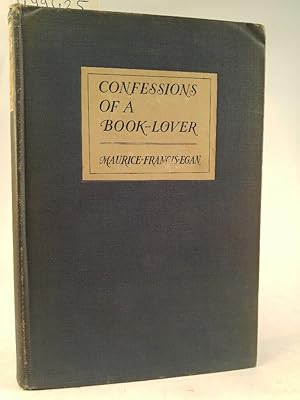 Seller image for Confessions of a Book-Lover. for sale by ANTIQUARIAT Franke BRUDDENBOOKS