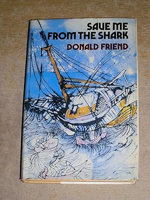 Imagen del vendedor de Save me from the shark: A picaresque entertainment a la venta por Neo Books