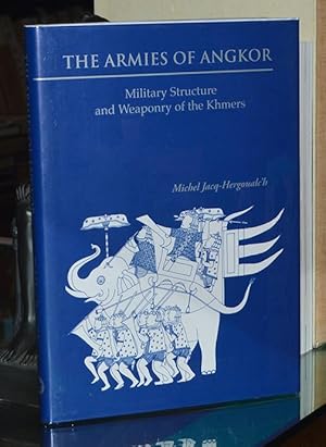 Image du vendeur pour The Armies of Angkor: Military Structure and Weaponry of the Khmers mis en vente par The Isseido Booksellers, ABAJ, ILAB