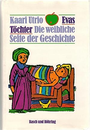 Imagen del vendedor de Evas Tchter. Die weibliche Seite der Geschichte a la venta por Modernes Antiquariat an der Kyll