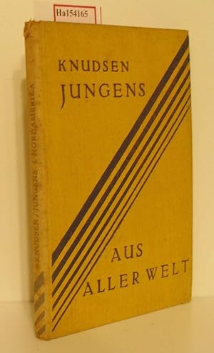 Seller image for Jungens aus aller Welt. I: Nordamerika. for sale by ralfs-buecherkiste