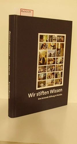 Image du vendeur pour Wir stiften Wissen. A Foundation of Knowledge. mis en vente par ralfs-buecherkiste